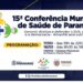 Conferência Municipal de Saúde vai discutir a garantia de direitos e defesa do SUS, da vida e da democracia