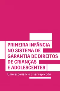 Seis livros para refletir sobre os direitos de crianças e adolescentes