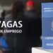 Confira as vagas de emprego disponíveis para esta segunda-feira