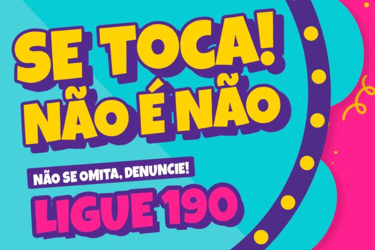 Governo lança campanha com apoio das prefeituras para combater assédio no Carnaval