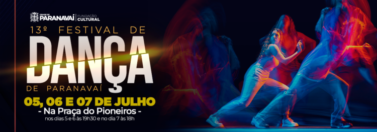 13ª edição do Festival de Dança de Paranavaí acontece nos dias 5, 6 e 7 de julho