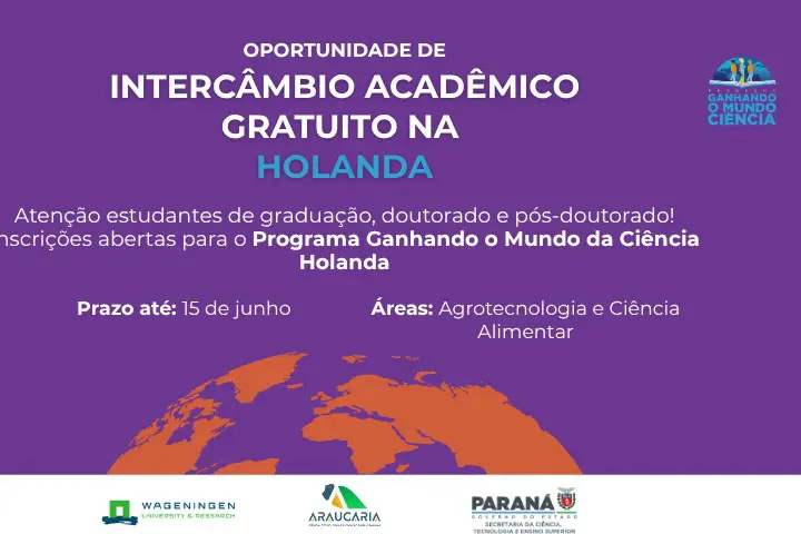 Programa Ganhando o Mundo da Ciência abre inscrições para intercâmbio na Holanda