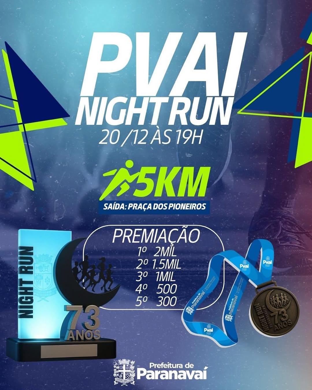 Pvaí Night Run: município terá corrida noturna em comemoração ao aniversário de 73 anos